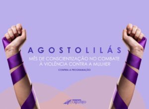 Agosto Lilás, em Cabo Frio, terá extensa programação de conscientização para o enfrentamento à violência contra a mulher