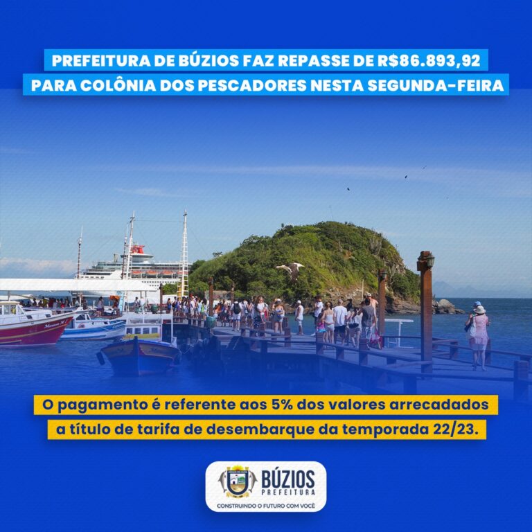 Prefeitura de Búzios faz repasse de R$86.893,92 para Colônia dos Pescadores nesta segunda-feira