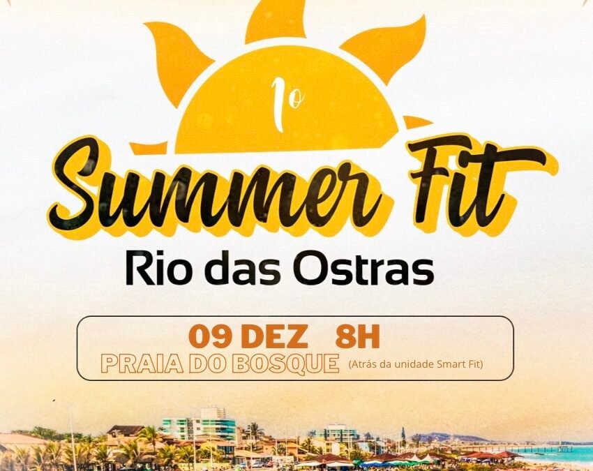 1º Summer Fit anima o próximo sábado, 09