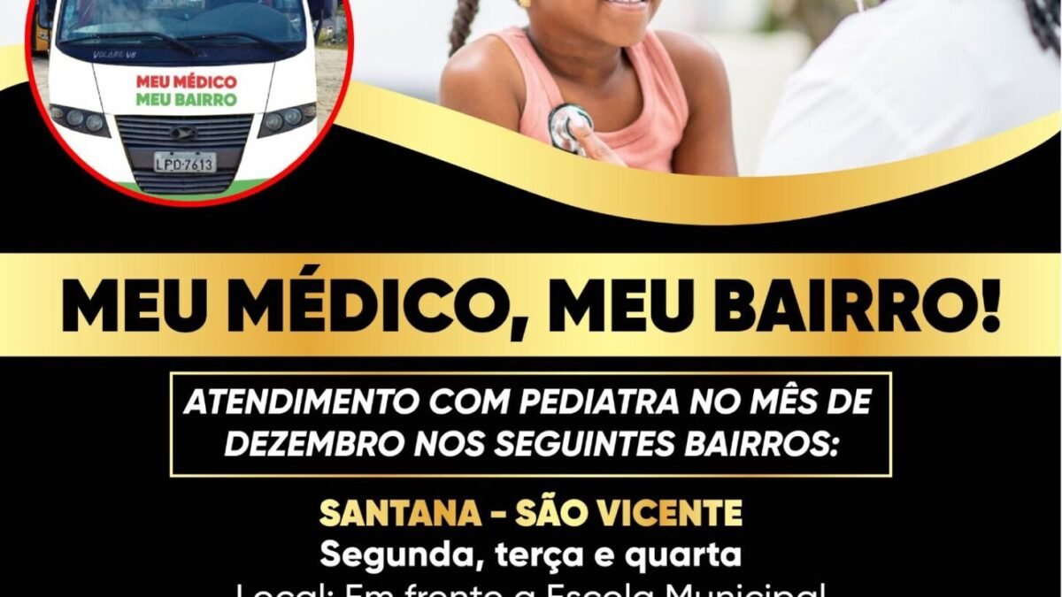 Prefeitura lança o programa “Meu Médico, Meu bairro” com atendimento de pediatria nesse mês de dezembro