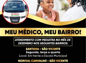 Prefeitura lança o programa “Meu Médico, Meu bairro” com atendimento de pediatria nesse mês de dezembro