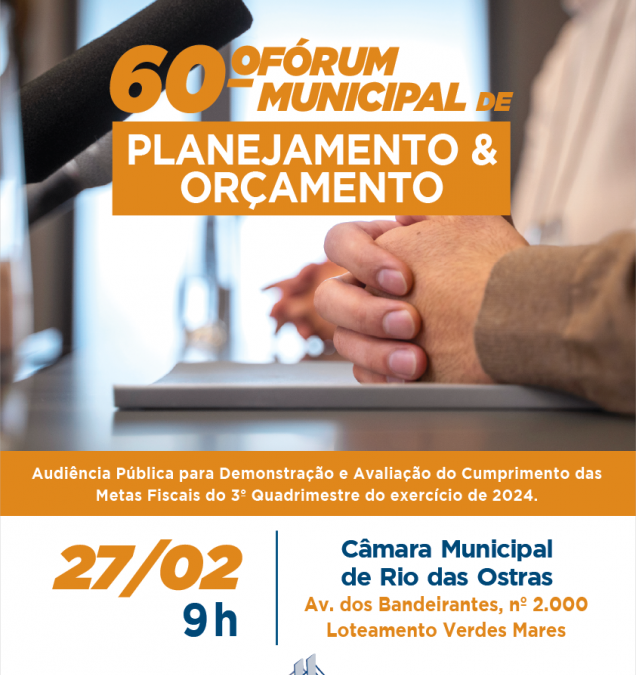 Fórum de Planejamento e Orçamento acontecerá nesta quinta-feira (27) na Câmara Municipal de Rio das Ostras