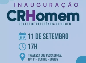 Prefeitura de Búzios inaugura CRHomem: novo espaço dedicado ao cuidado masculino